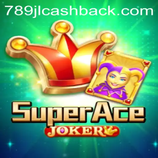 Discover the Exciting World of SuperAceJoker with Keyword 789jl